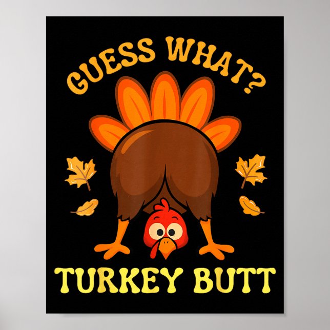 Poster Thanksgiving Guess What Turkey Butt Funny Men Wome (Frente)