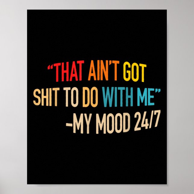 Poster That Ain't Got Nothing To Do With Me Quote  (Frente)
