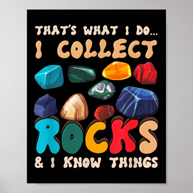 Poster That's Do I Collect Rocks And I Know Things Geolog (Frente)