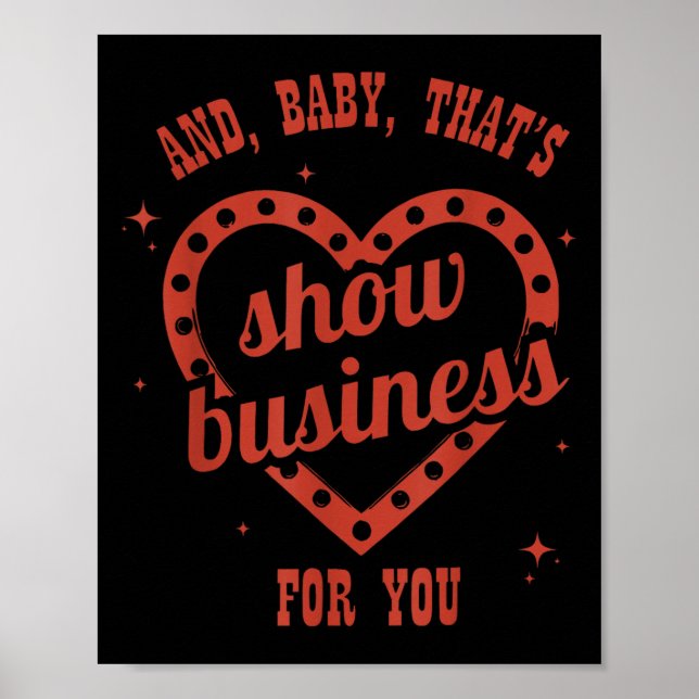 Poster Thats Show Business, Sarcastic, Humorous  (Frente)