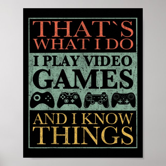 Poster That's What I Do Game Funny Video Games Gift Tee  (Frente)