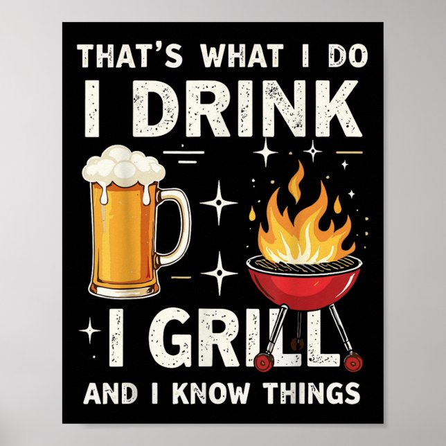Poster That's What I Do I Drink Beer I Grill &amp; I Know (Frente)