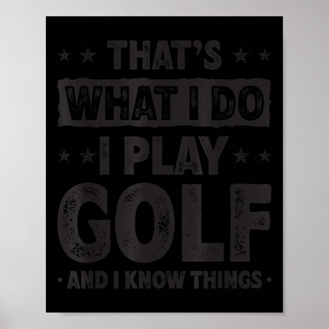 Poster That's What I Do I Play Golf Funny Golfer  (Frente)
