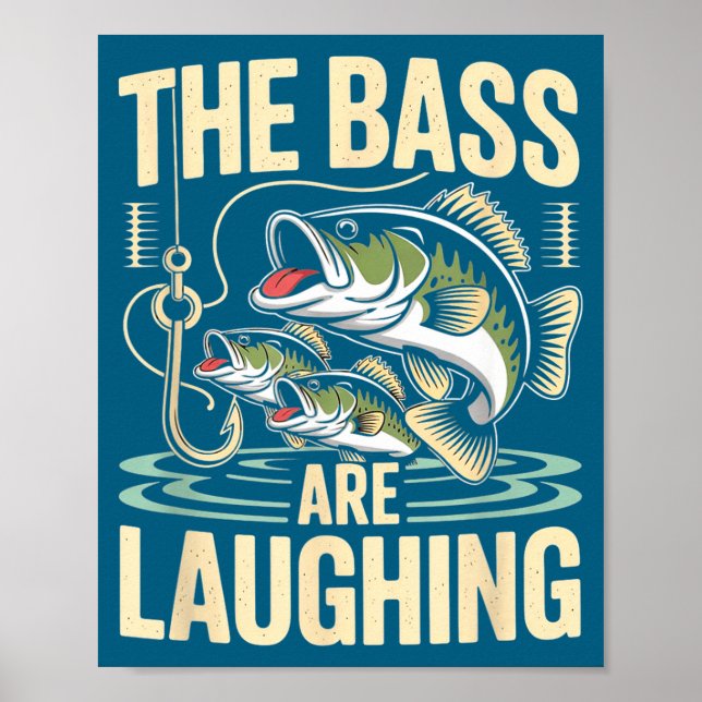 Poster The B Are Laughing Funny Fishing Design  (Frente)