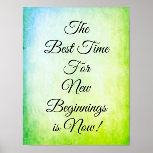 Poster The Best Time for New Beginnings is Now Motivation