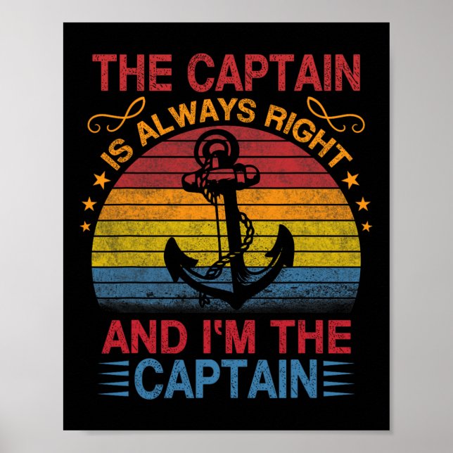 Poster The Captain Is Always Right And I'm The Captain  (Frente)