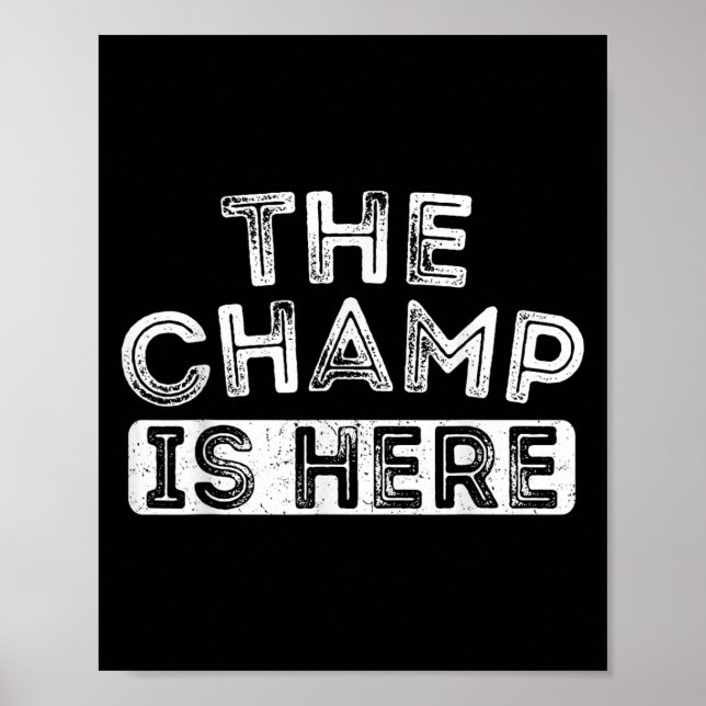 Poster The Champ Is Here Srt Motivational Funny Martial A (Frente)