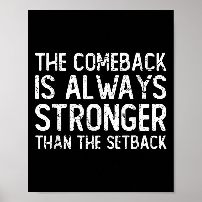 Poster The Comeback Is Always Stronger - Motivational  (Frente)