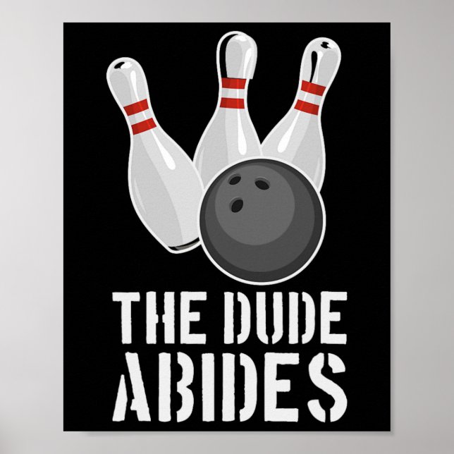 Poster The Dude Abides Funny Bowling - Men Women T Shirt  (Frente)