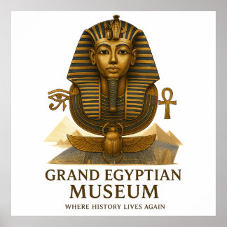 Poster The Eternal Legacy – Grand Egyptian Museum Opening