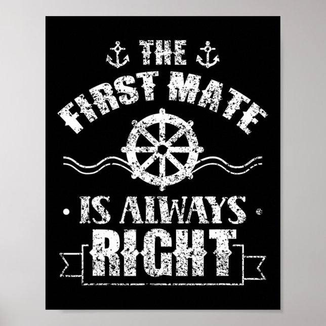 Poster The First Mate Is Always Right Ship Boat Sea Yacht (Frente)