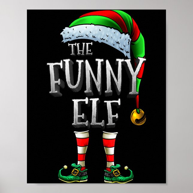 Poster The Funny Elf Shirt Matching Family Funny Christma (Frente)