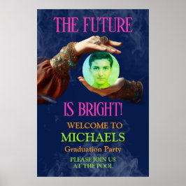 Poster The Future Is Bright Fortune Teller Graduation