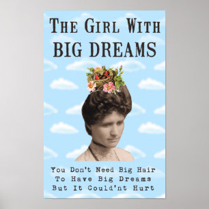 Poster The Girl With Big Dreams (and big hair) Collage