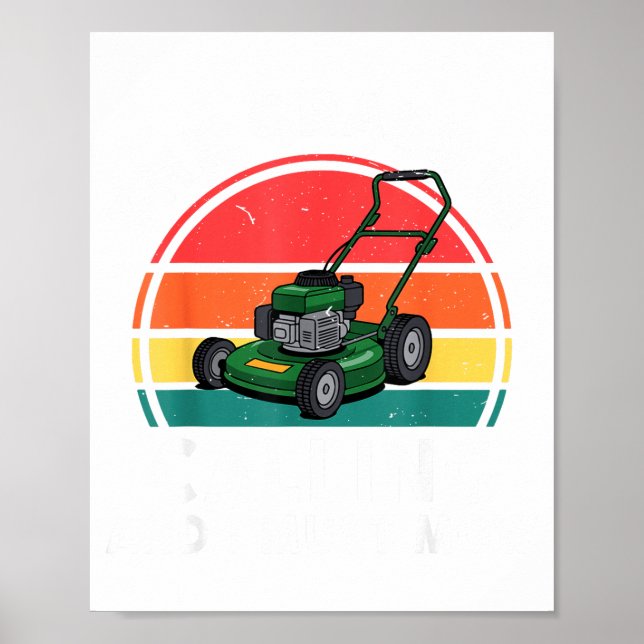 Poster The Gr Calling I Must Mow Funny Lawn Mower Toddler (Frente)