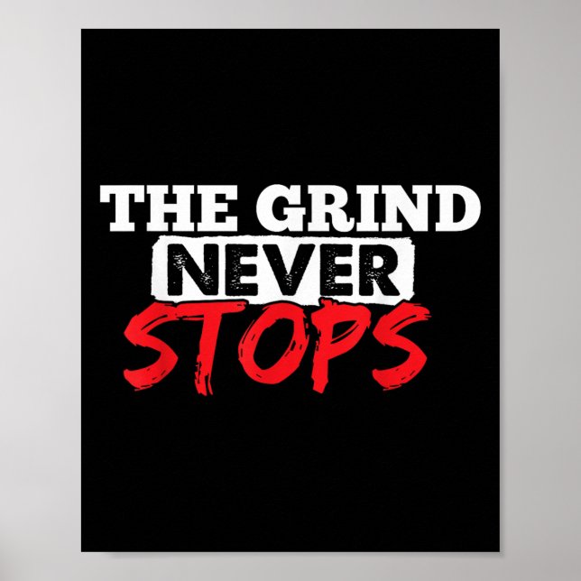 Poster The Grind Never Stops Motivation Insrational Quote (Frente)
