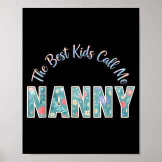 Poster The kids call me nanny funny mothers day The kids 