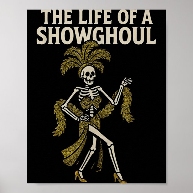 Poster The Life Of A Showghoul  (Frente)