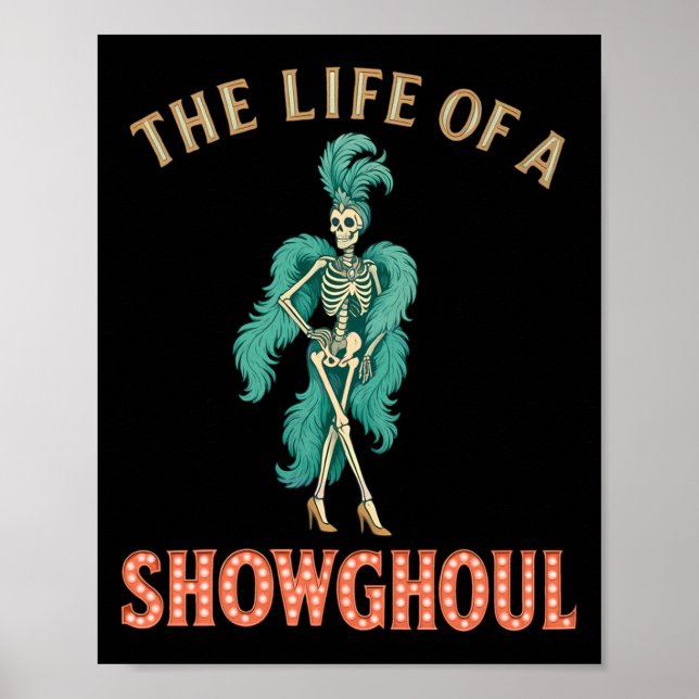 Poster The Life Of A Showghoul Retro Halloween Show Skele (Frente)