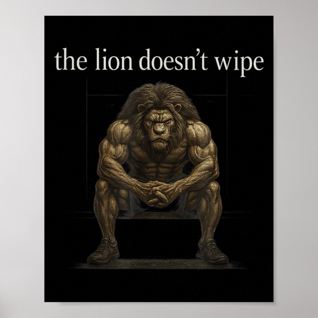 Poster The Lion Doesn't Wipe Funny Gen Z Joke Brainrot Ra (Frente)