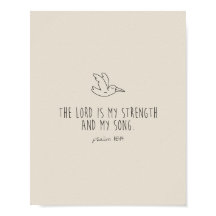 The lord is my strength and my song