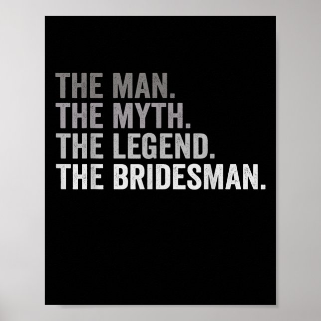 Poster The Man The Myth The Legend The Bridesman Wedding  (Frente)