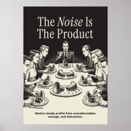 Poster The Noise Is The Product