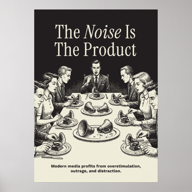 Poster The Noise Is The Product (Frente)