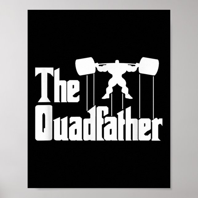 Poster The Quadfather Gym Motivational Humor Tee Shirt  (Frente)