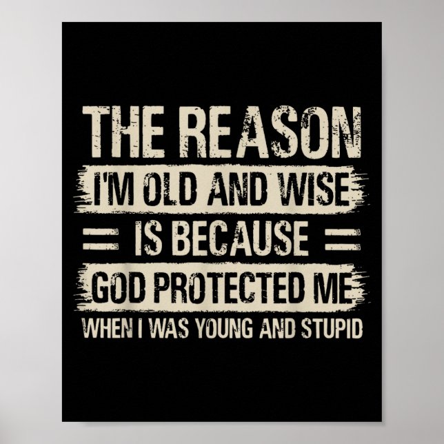 Poster The Reason I'm Old And Wise Insrational Christian  (Frente)