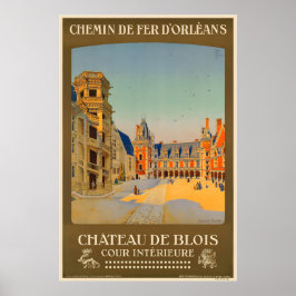 Poster The Royal Château de Blois Châteaux of the Loire