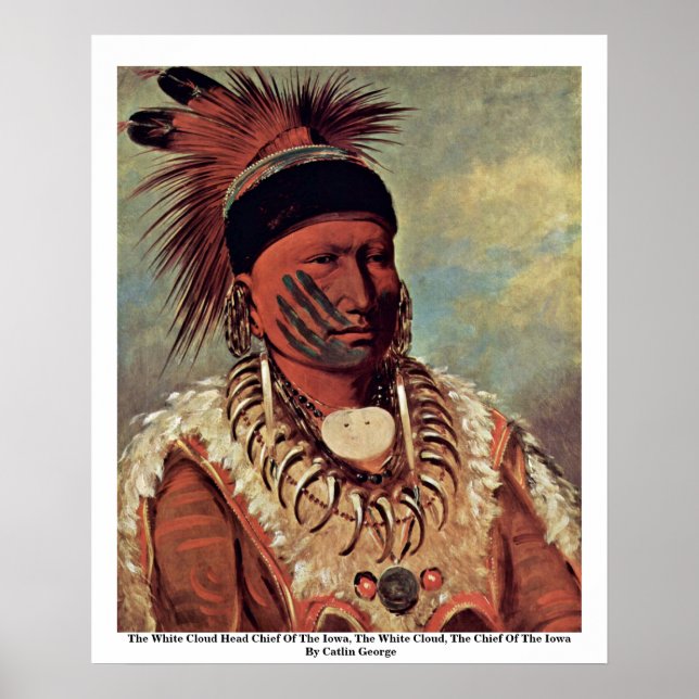 Poster The White Cloud Head Chief Of The Iowa (Frente)