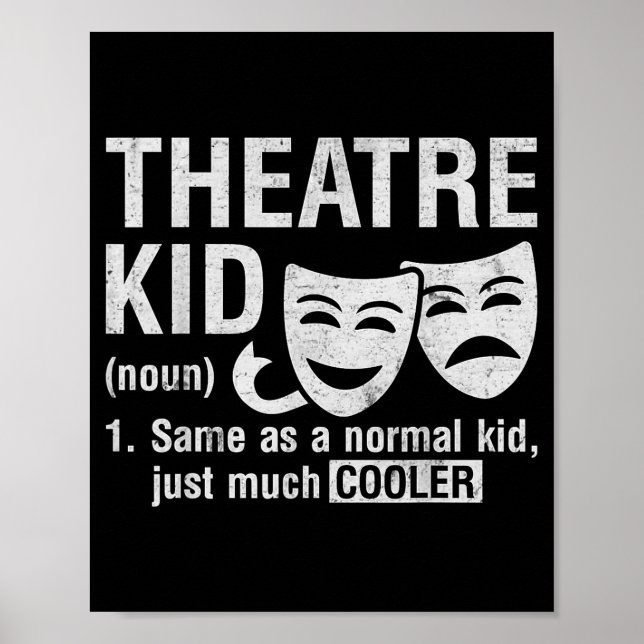 Poster Theatre Kid Definition Lover Actor Musical Theater (Frente)