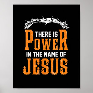 Poster There is power in the name of Jesus