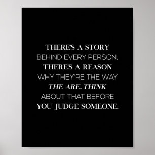Poster there's a story behind every person there's a reas