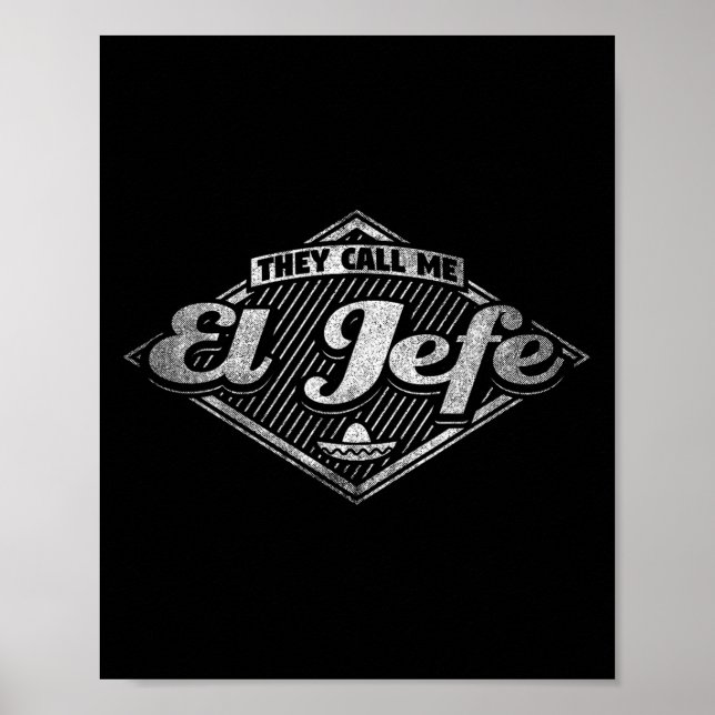 Poster They Call Me El Jefe - Funny Boss Quote  (Frente)