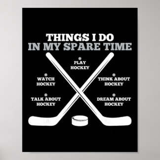 Poster Things I Do In My Spare Time Funny Boys Hockey Pla