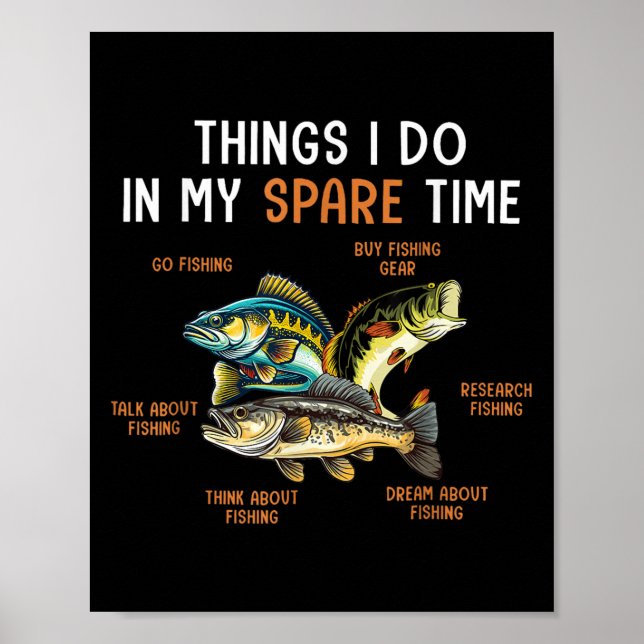 Poster Things I Do In My Spare Time Funny Fishing Things  (Frente)