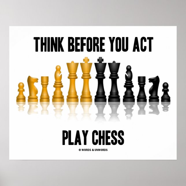 Pôster Think Before You Act Play Chess Reflective Chess (Frente)