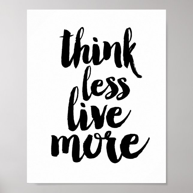 Poster Think less live more (Frente)
