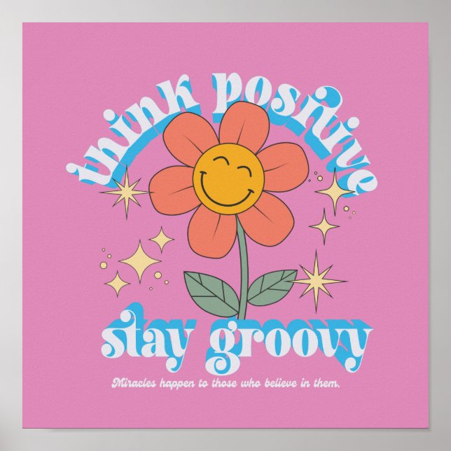 Poster Think Positive Stay Groovy Slogan (Frente)