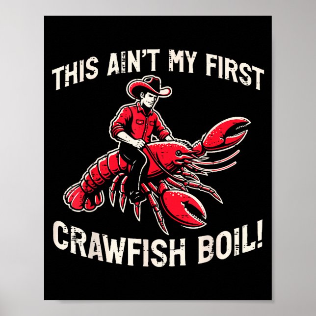 Poster This Aint My First Crawfish Boil Crayfish Men Wome (Frente)