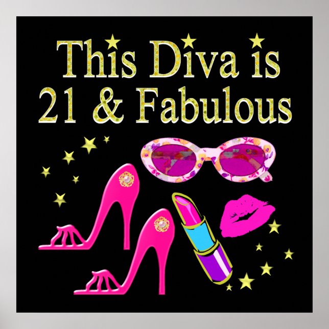 POSTER THIS DIVA IS 21 AND FABULOUS DESIGN (Frente)