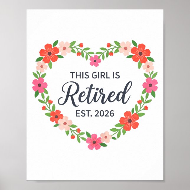 Poster This Girl Is Retired Est 2026 Floral Retirement Wo (Frente)