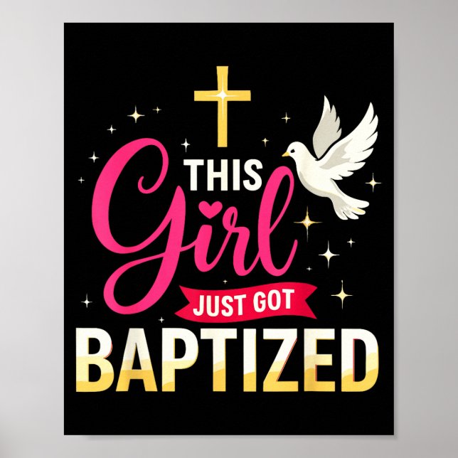 Poster This Girl Just Got Baptized Shirt Girls Baptism Sh (Frente)