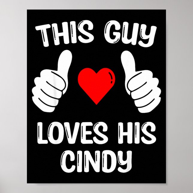 Poster This Guy Loves His Cindy Girlfriend Wife Valentine (Frente)