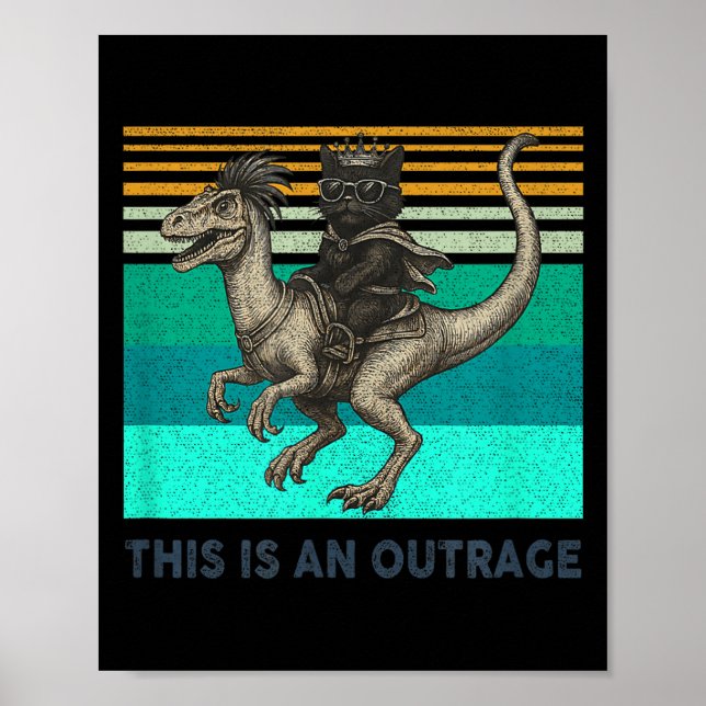 Poster This Is An Outrage Funny Princess Cat Riding Dinos (Frente)