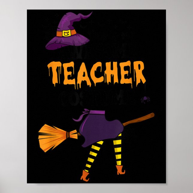 Poster This Is My Awesome Teacher Costume Halloween Funny (Frente)