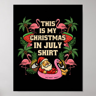 Poster This Is My Christmas In July Santa Summer Hawaiian