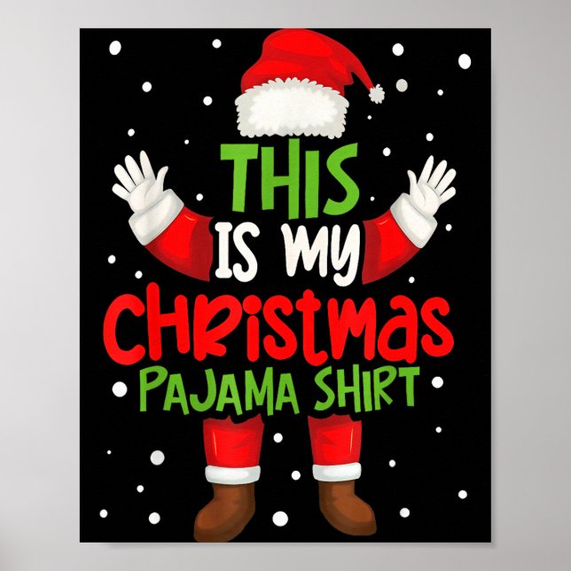 Poster This Is My Christmas Pajama Shirt Funny Santa Cost (Frente)